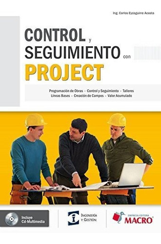 Control Y Seguimiento Con Project, De Eyzaguirre Acosta, Carlos A.. Editorial Empresa Editora Macro En Español