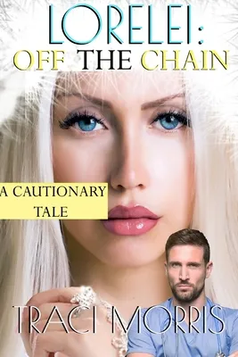 Libro Lorelei: Off The Chain: A Cautionary Tale - Morris,... Envío gratis
