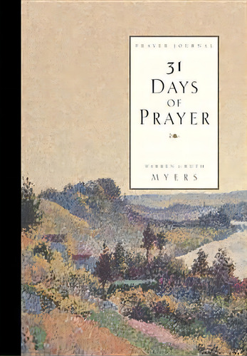 31 Days Of Prayer Journal : Moving God's Mighty Hand, De Ruth Myers. Editorial Multnomah Books, Tapa Blanda En Inglés
