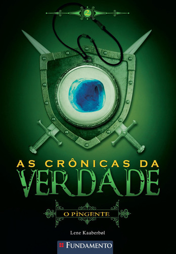 As Crônicas Da Verdade 02 - O Pingente: As Crônicas Da Verdade 02 - O Pingente, De Lene Kaaberbøl. Série N/a, Vol. N/a. Editora Fundamento, Capa Mole, Edição N/a Em Português, 2015