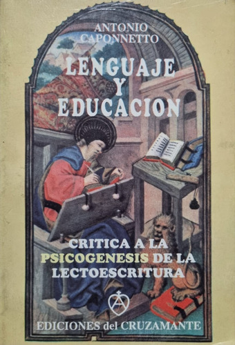 Lenguaje Y Educación. Antonio Caponnetto