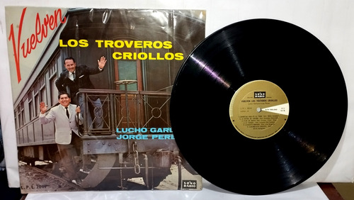 Lp Los Troveros Criollos- Vuelven Los Troveros Criollos 1965