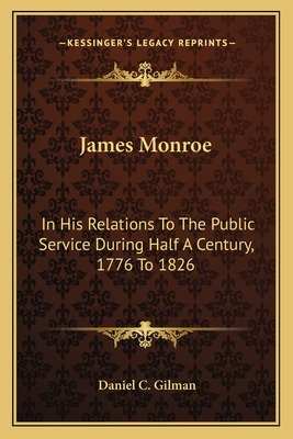 Libro James Monroe: In His Relations To The Public Servic...