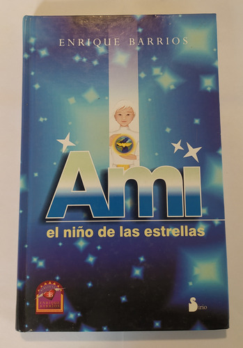 Ami,  El Nino De Las Estrellas Enrique Barrios