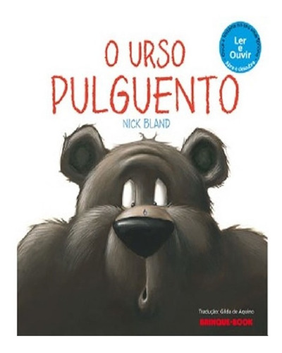 Urso Pulguento, O: Urso Pulguento, O, De Bland, Nick. Editora Brinque-book (cia Das Letras), Capa Mole, Edição 1 Em Português