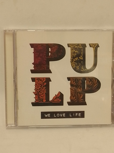 Pulp We Love Life Cd Nuevo 