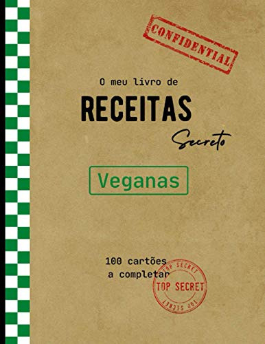 O Meu Livro De Receitas Secreto Veganas: Livro De Receitas E