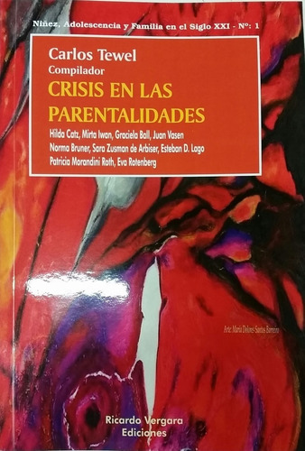 Crisis En Las Parentalidades.tewel, Carlos