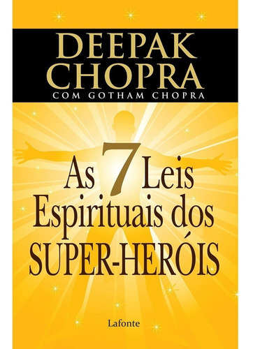 As 7 Leis Espirituais Dos Super-heróis 