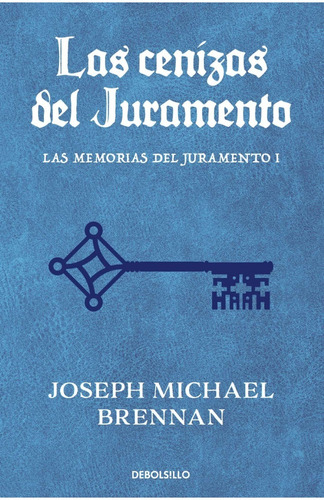 Libro Las Cenizas Del Juramento (memorias 1) Debols!llo