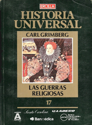 Historia Universal Las Guerras Religiosas 17 / Carl Grimberg