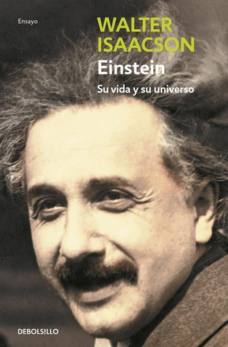 Libro: Einstein. Isaacson, Walter. Debolsillo