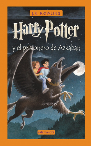 Harry Potter 3 - El Prisionero De Azkaban - J.k Rowling