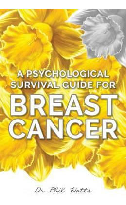 Libro A Psychological Survival Guide For Breast Cancer - ...