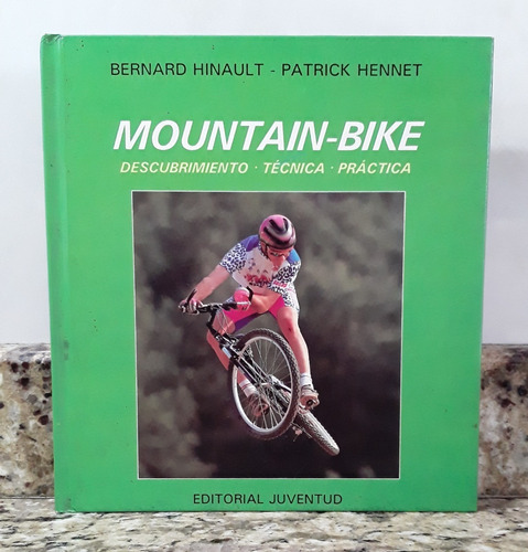 Libro Mountain Bike - Bernard Hinault En Tapa Dura