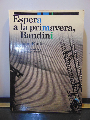Adp Espera La Primavera, Bandini John Fante / Ed. Paidos