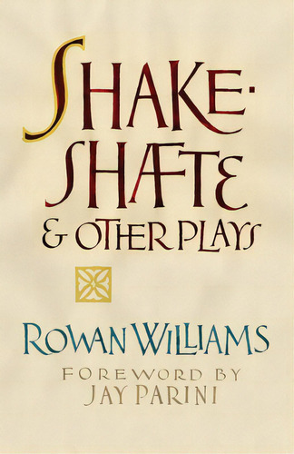 Shakeshafte And Other Plays, De Williams, Rowan. Editorial Lightning Source Inc, Tapa Blanda En Inglés
