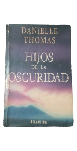 Hijos De La Oscuridad - Danielle Thomas