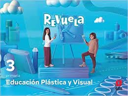 Libro Educacion Plastica Y Visual. 3 Primaria. Revuela - ...