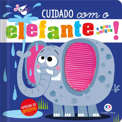 Cuidado com o elefante e seus amigos!, de Greening, Rosie. Editorial Ciranda Cultural, capa mole em português, 2022