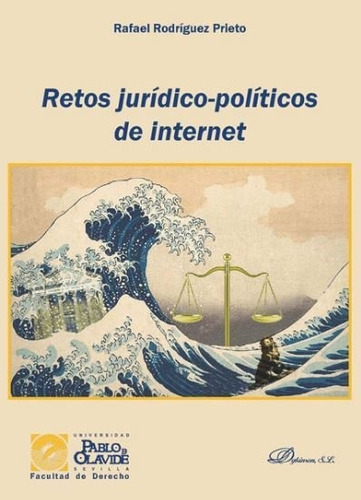 Retos Juridico Politicos De Internet - Rodriguez Prieto,r...