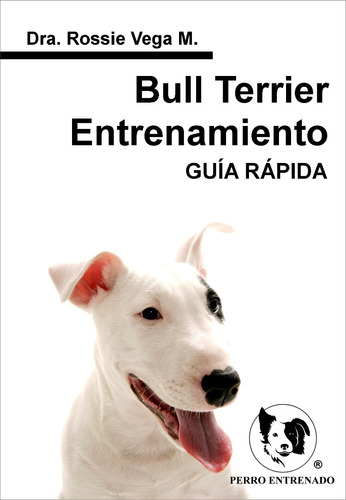 Guia Bull Terrier Entrenamiento Canino Cognitivo Emocional