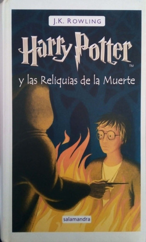 Harry Potter Y Las Reliquias De La Muerte. Edición Tapa Dura