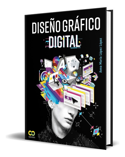 Libro Diseño Gráfico Digital [ Anna María López ] Original