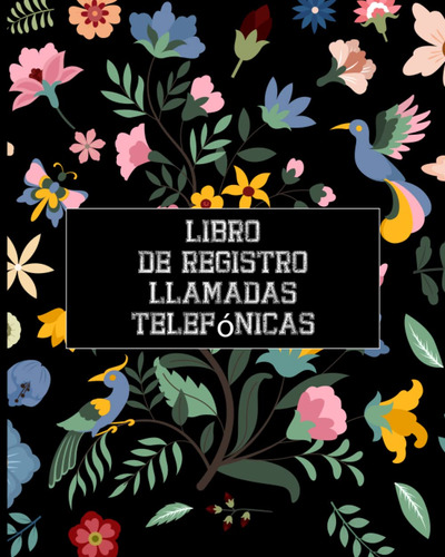 Libro De Registro De Llamadas Telefónicas: Libro De Re 61us5