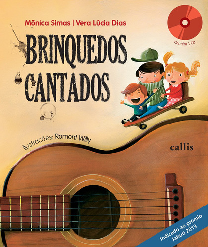 Brinquedos Cantados, de Dias, Vera Lucia. Série Brinquedos Cantados Callis Editora Ltda., capa mole em português, 2012