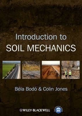 Introduction To Soil Mechanics - Bela Bodo
