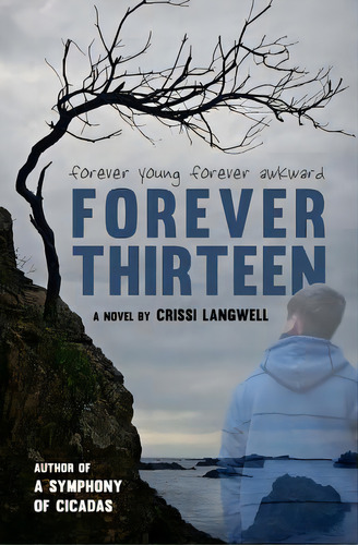 Forever Thirteen: Joey's Story, De Langwell, Crissi. Editorial Createspace, Tapa Blanda En Inglés