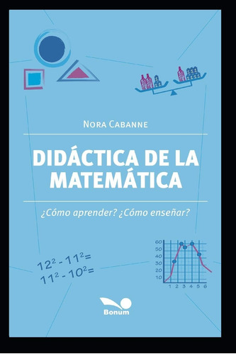 Libro Didáctica Matemática: ¿cómo Aprender? ¿cómo Ense