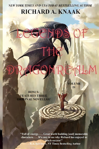 Legends Of The Dragonrealm, Vol. Iv, De Richard A Knaak. Editorial Richard Knaak, Tapa Blanda En Inglés