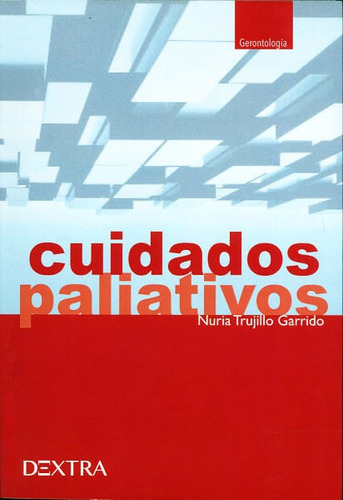 Cuidados Paliativos, De Nuria Trujillo Garrido. Editorial Distrididactika, Tapa Blanda, Edición 2015 En Español