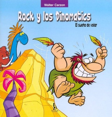 2 El Sueño De Volar El Rock Y Los, De Duendes Del Sur. Serie N/a, Vol. Volumen Unico. Editorial Ediciones B, Tapa Blanda En Español