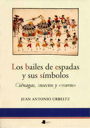 Bailes De Espadas Y Sus Simbolos, De Urbeltz,juan Antonio. Editorial Pamiela Argitaletxea, Tapa Blanda En Español
