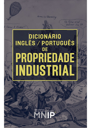 Dicionário Inglês Português De Propriedade Industrial - N.a. - Editora Independente