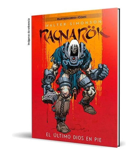 Ragnarok # 01 - El Ultimo Dios En Pie - Walter Simonson