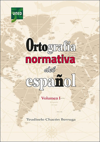 Ortografía Normativa Del Español I - Chacón Berruga  - *