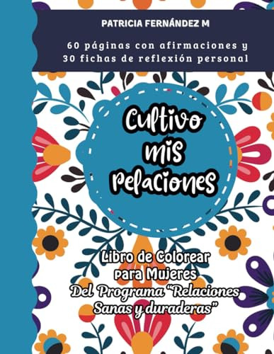 Cultivo Mis Relaciones - Libro De Colorear Con Afirmaciones