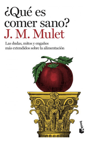 Libro ¿què Es Comer Sano? De Mulet J M