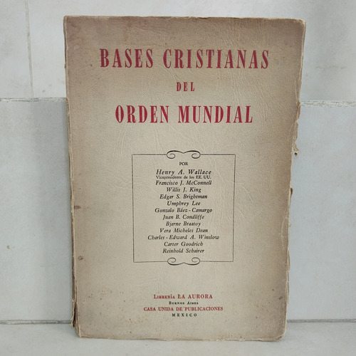 Bases Cristianas Orden Mundial. Henry A. Wallace B1