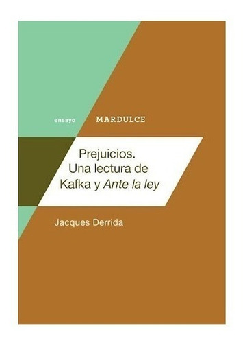 Prejuicios. Jacques Derrida. Mardulce