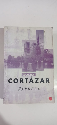 Rayuela Julio Cortázar  Punto De Lectura 