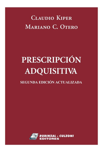 Prescripcion Adquisitiva 2022 - Kiper, Otero