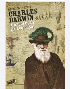 Charles Darwin A Revolução Da Evolução De Rebecca Stefoff Pela Companhia Das Letras (2009)