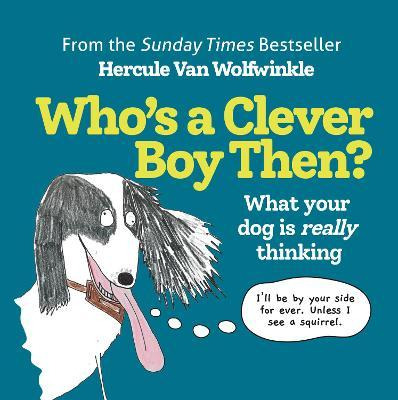 Libro Who's A Clever Boy, Then? : What Your Dog Is Really...