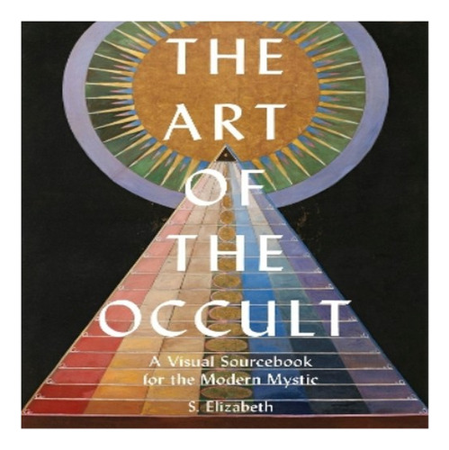 The Art Of The Occult - S. Elizabeth. Eb8