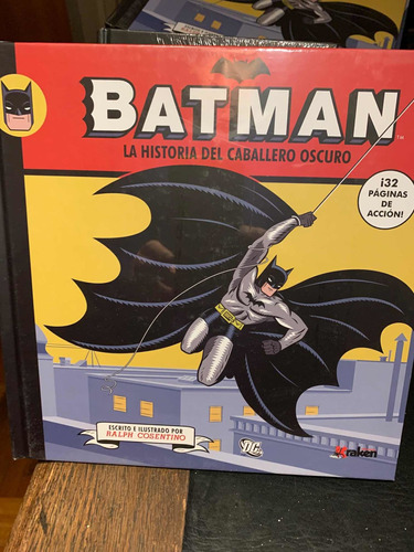 Batman: La Historia Del Caballero Oscuro. Ralph Cosentino.